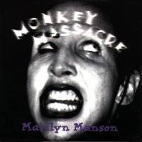 Marilyn Manson : Monkey Massacre